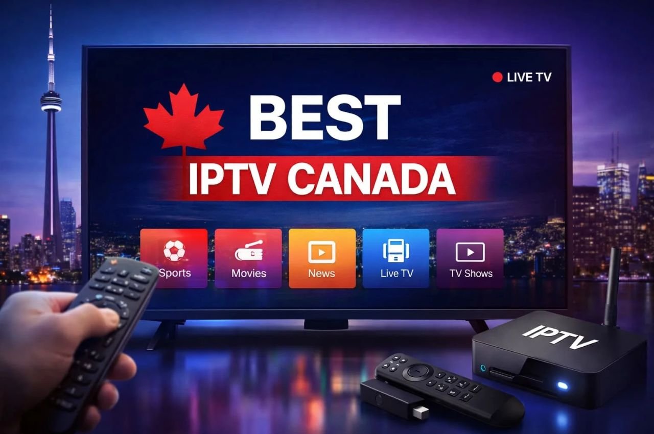 Best IPTV Services in Canada