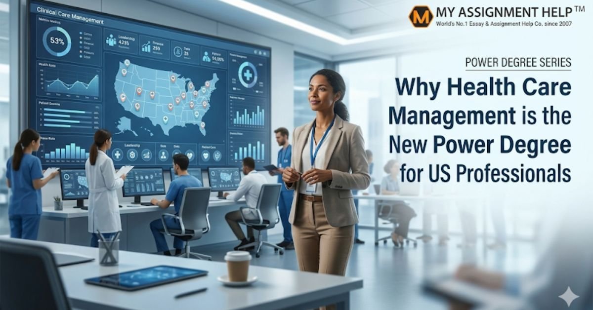 Why Health Care Management is the New Power Degree for US Professionals