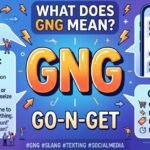 What Does GNG Mean